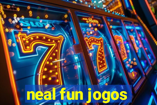 neal fun jogos